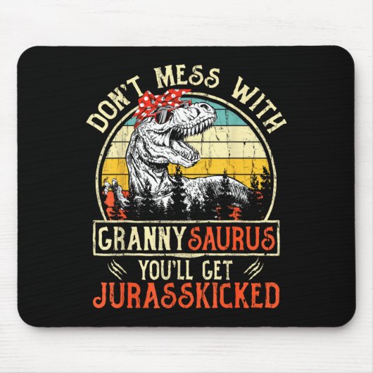 Don't Mess With Grannysaurus You'll Get Jurkicked  Muismat (Voorkant)