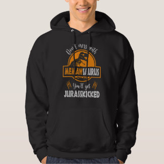 Don't Mess With Memawsaurus You'll Get Jurasskicke Hoodie