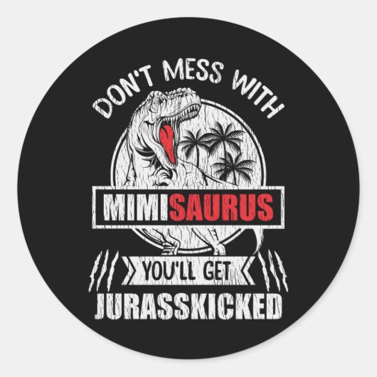 Don't Mess With Mimi Saurus Dinosaur Family Mother Ronde Sticker (Voorkant)