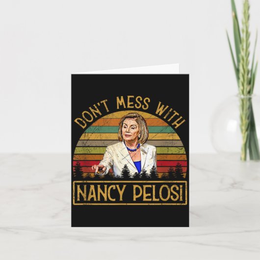 Don't Mess With Nancy Pelosi  Kaart (Voorkant)