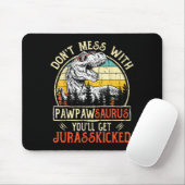 Don't Mess With Pawpawsaurus You'll Get Jurkicked  Muismat (Met muis)