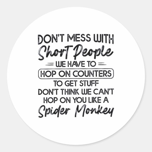 Don't Mess With Short People Ronde Sticker (Voorkant)