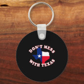 Don't Mess With State Outline And Flag Texas  Sleutelhanger (Voorkant)