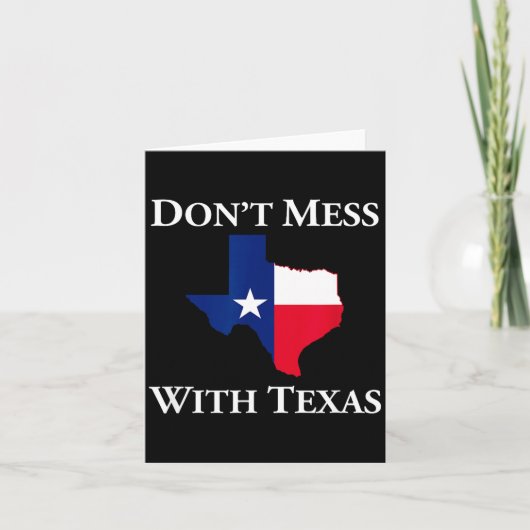Don't Mess With Texas State Pride Shirt  Kaart (Voorkant)