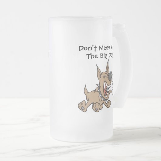 Don't Mess With The Big Dog Beer Mok beroemd gemaa (Voorkant rechts)