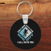 Don't Mess With The Sound Guy Sound Engineer  Sleutelhanger (Voorkant)