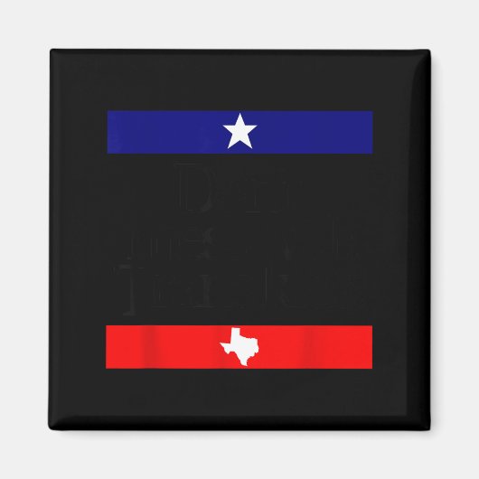 Don't Mess With Trans Kids Texas Pride Protect Tra Magneet (Voorkant)