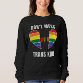 Don't Mess With Trans Kids Texas Protect Trans Kid Trui (Voorkant)