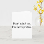 Dont Mind Me Im Introspective  Kaart (Gele Bloem)