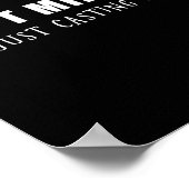 Don't Mind Me I'm Just Casting Spells Poster (Hoek)