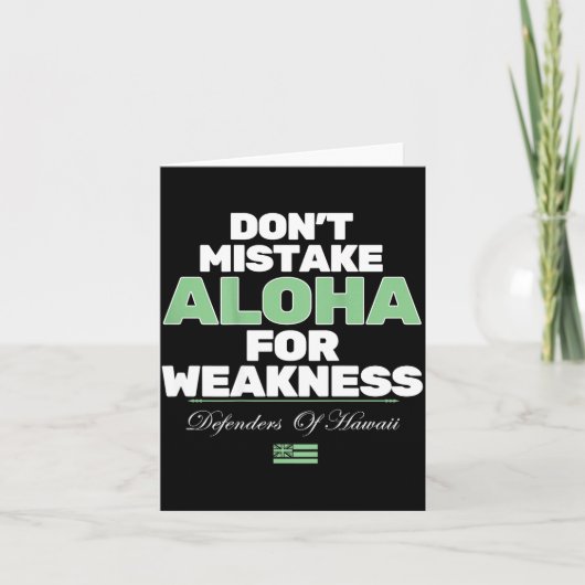 Don't Mistake Aloha For Weakness (on Back)  Kaart (Voorkant)