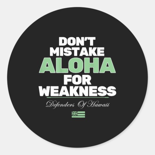 Don't Mistake Aloha For Weakness (on Back)  Ronde Sticker (Voorkant)