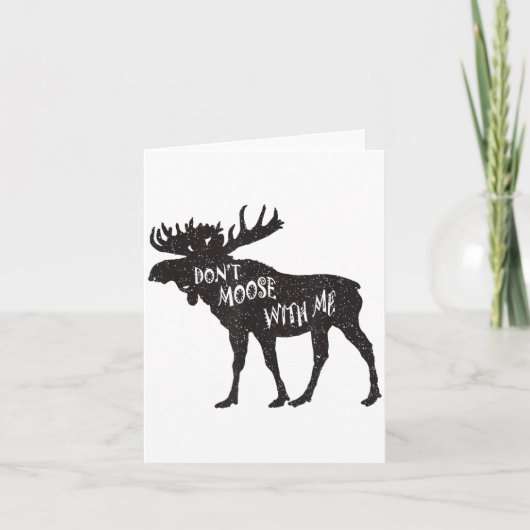 Don't Moose With Me Distressed Animal Lover Gift  Kaart (Voorkant)