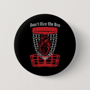 Don't Nice Me Bro Discgolf Speler Sket Anatomisch Ronde Button 5,7 Cm