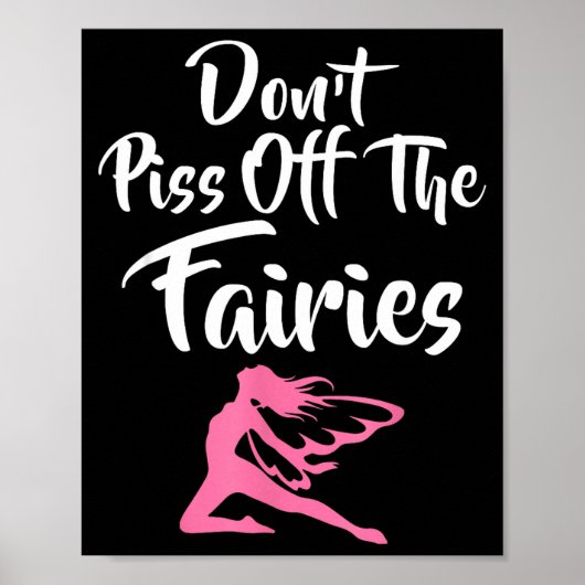 Don't Off The Fairies Fairytale Fantasy Fairy  Poster (Voorkant)