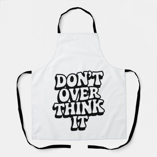 Don't Over Think It! Schort (Voorkant)