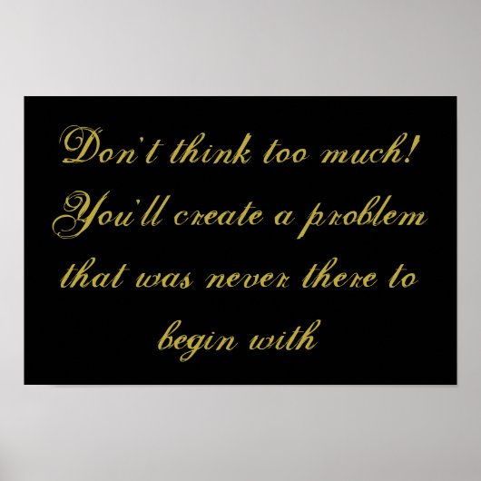 "Don't overthink" inspirational poster (Devant)