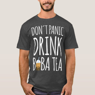 Dont Panic Drink Boba Tea Bubble Tea Premium T-shirt