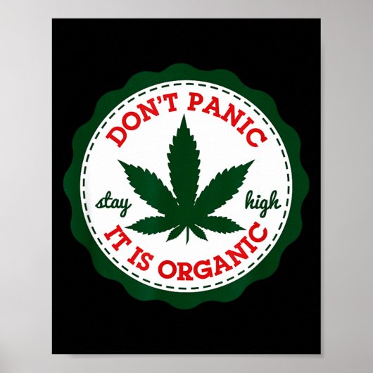 Don't Panic - It Is Organic _ Stay High  Poster (Voorkant)