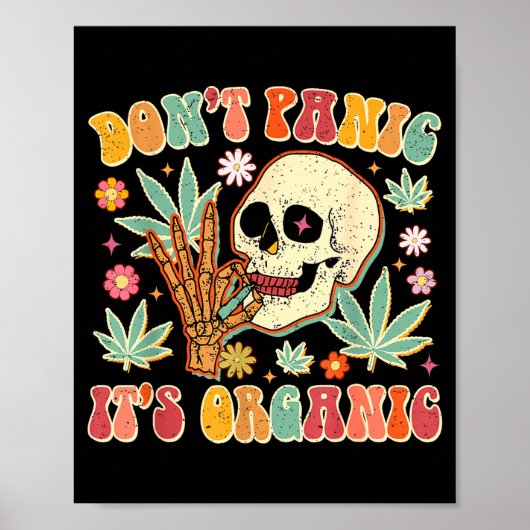 Don't Panic It's Organic Weed Skull  Poster (Voorkant)