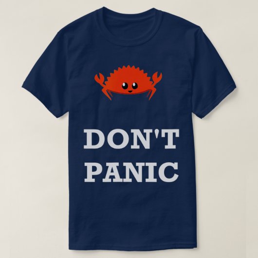 Dont Panic Rustacean Ferris the Crab Rust Programm T-shirt (Design voorkant)