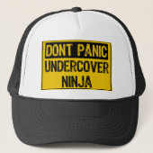 Dont Panic Sign - Undercover Ninja Trucker Pet (Voorkant)