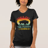 Don't pet the fluffy cows Funny buffalo Bison T-shirt (Voorkant)