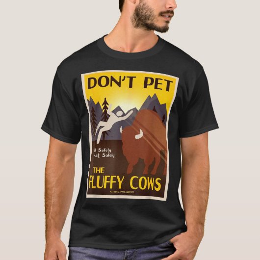 Don't Pet The Fluffy Cows  T-shirt (Voorkant)