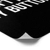 Don't Push My Buttons, Funny, Jokes, Sarcastic Poster (Hoek)