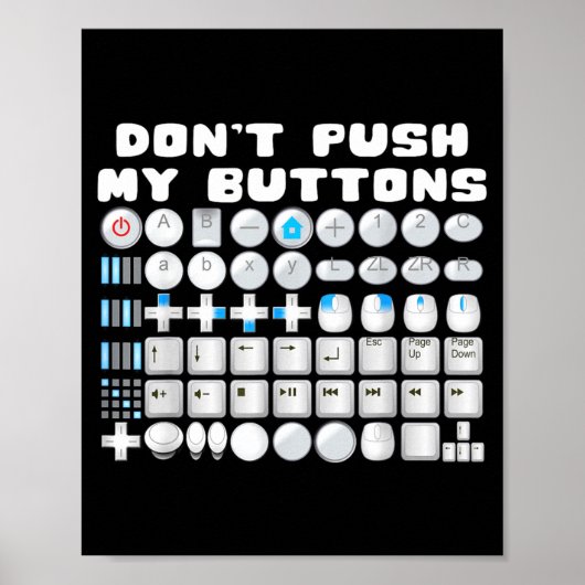 Don't Push My Buttons Gamer Gaming Funny Game  Poster (Voorkant)