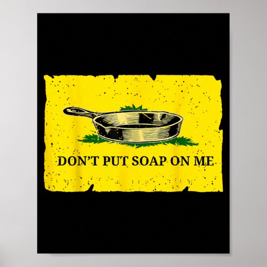Don't Put Soap On Me  Poster (Voorkant)