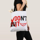 DON'T QUIT – Bold Red Motivation Design Draagtas (Dichtbij)