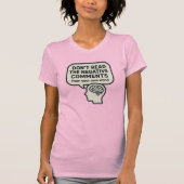 Don't read the negative comments t-shirt (Voorkant)