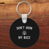 Don't Ruin My Buzz  Sleutelhanger (Voorkant)