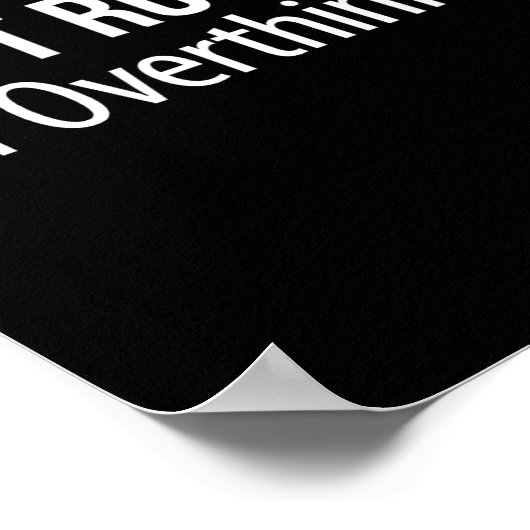 Don't Rush Me - I'm Overthinking -  Poster (Hoek)