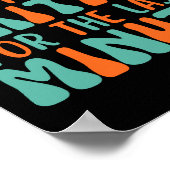 Dont Rush Me Im Waiting For The Last Minute  Poster (Hoek)