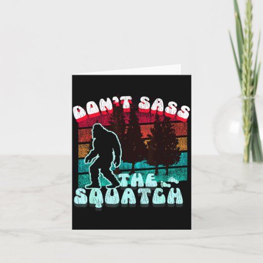 Dont S The Squatch Funny Pun Joke Kaart (Voorkant)