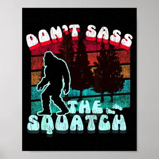 Dont S The Squatch Funny Pun Joke  Poster (Voorkant)
