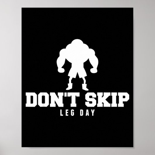 Don't Skip Leg Day Funny Fitness Apparel For Weigh Poster (Voorkant)