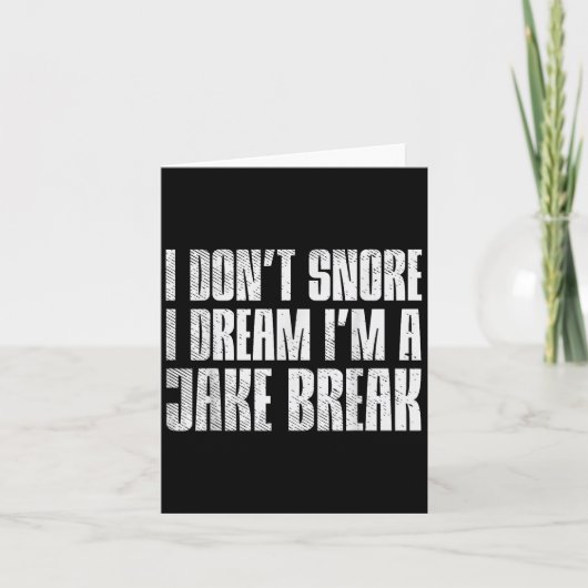 Dont Snore I Dream Im Jake Brake Truck Driver Truc Kaart (Voorkant)
