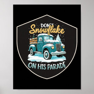Dont Snowflake op zijn parade Pro Trump Snow Remov Poster