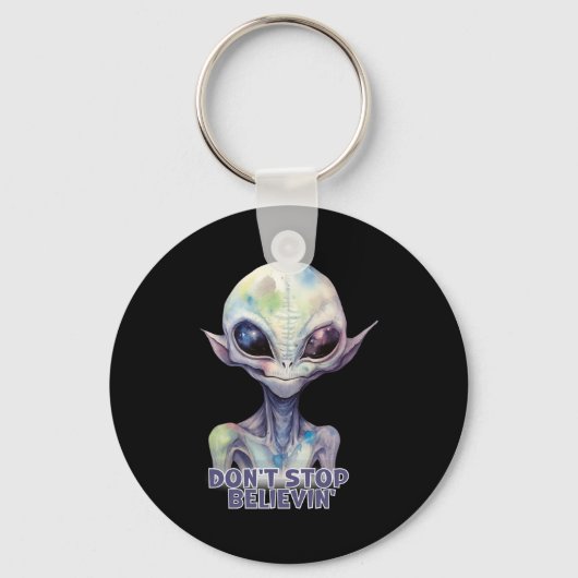 Dont Stop Believin Believe In Aliens Sleutelhanger (Voorkant)