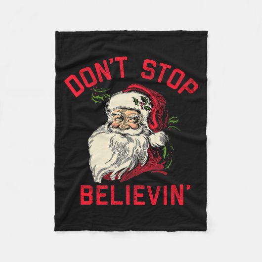 Don't Stop Believing, Funny Santa, Winter Christma Fleece Deken (Voorkant)