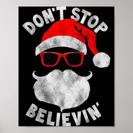Don't Stop Believing Santa Cool Gles Christmas  Poster (Voorkant)