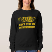 Dont Stop Now Workout Motivational Quote Gym Inspi Trui (Voorkant)