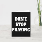 Don't Stop Praying, Pray About Everything Kaart (Voorkant)