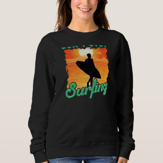 Don't Stop Surfing  Surfer Back Print Trui