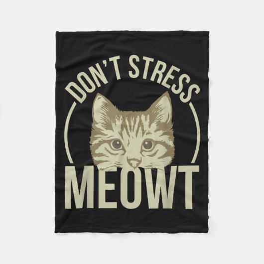 Don't Stress Meowt  Fleece Deken (Voorkant)