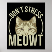 Don't Stress Meowt Poster (Voorkant)