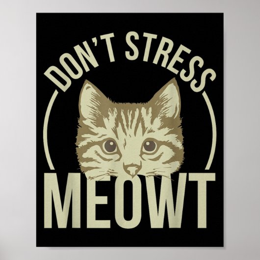 Don't Stress Meowt Poster (Voorkant)